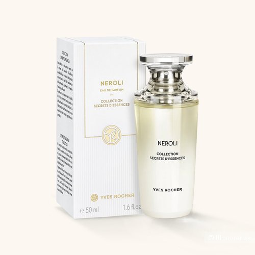 Парфюмерная вода, Secret d'Essences Neroli  от Yves Rocher, 50мл